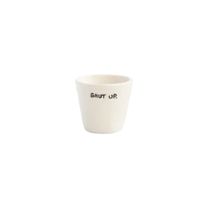 Espresso Cup Shut Up