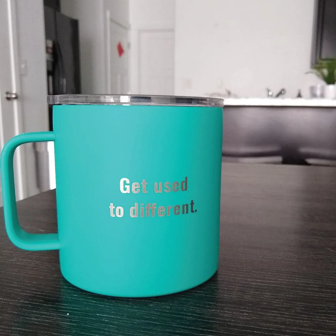 Get Used to Different Stainless Steel Teal 20 oz. Tumbler