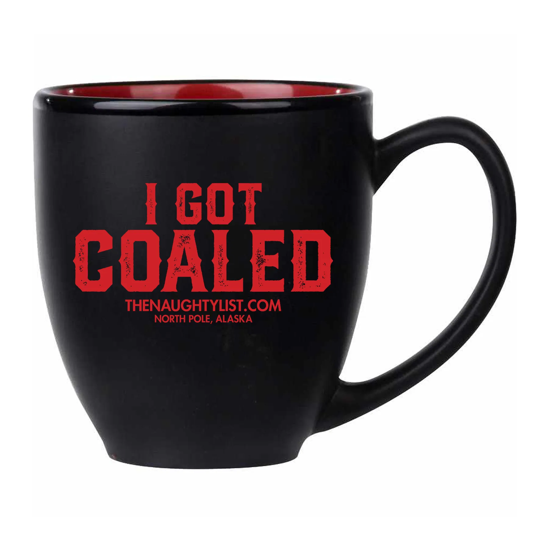 "I Got Coaled" Black Coffee Mug/Red Inner Finish